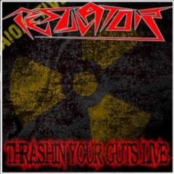 Thrashin your Guts Live